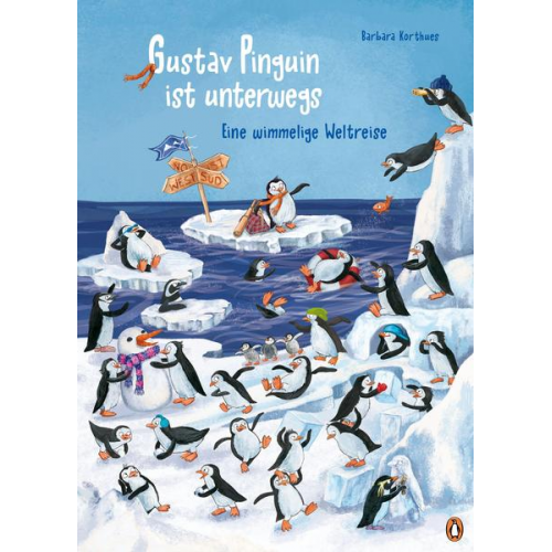 Barbara Korthues - Gustav Pinguin ist unterwegs – Eine wimmelige Weltreise