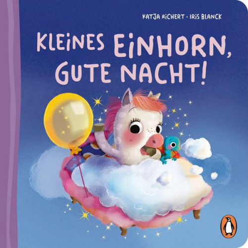 Katja Richert - Kleines Einhorn, gute Nacht!