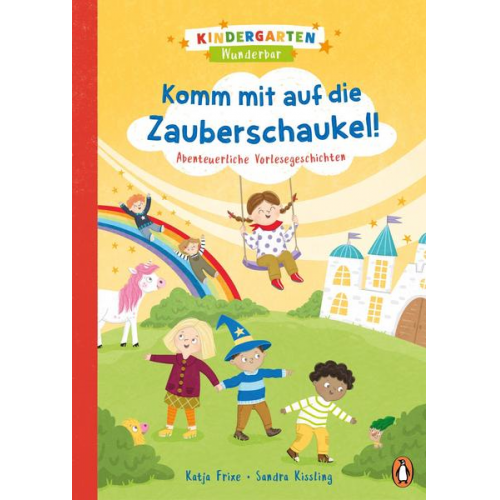 Katja Frixe - Kindergarten Wunderbar - Komm mit auf die Zauberschaukel!