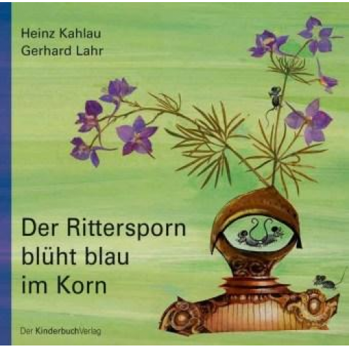 Heinz Kahlau - Der Rittersporn blüht blau im Korn