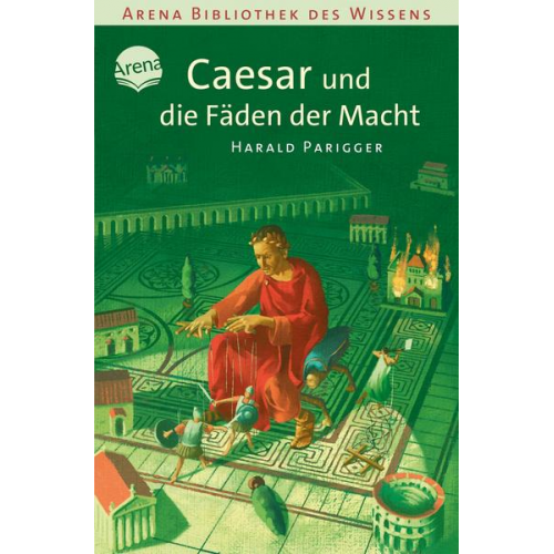Harald Parigger - Caesar und die Fäden der Macht