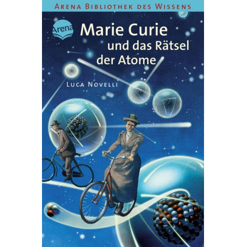Luca Novelli - Marie Curie und das Rätsel der Atome