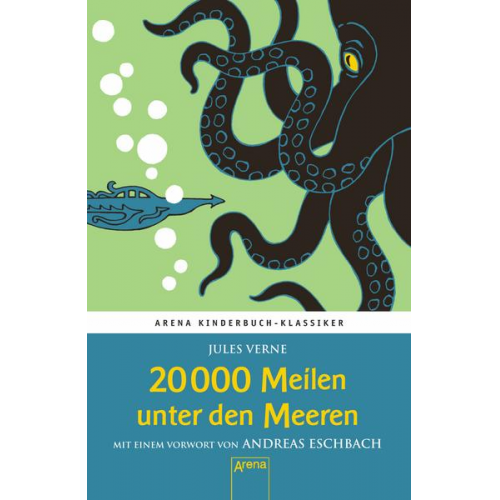 Jules Verne - 20000 Meilen unter den Meeren. Mit einem Vorwort von Andreas Eschbach