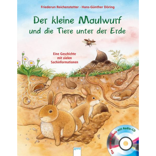 Friederun Reichenstetter - Der kleine Maulwurf und die Tiere unter der Erde