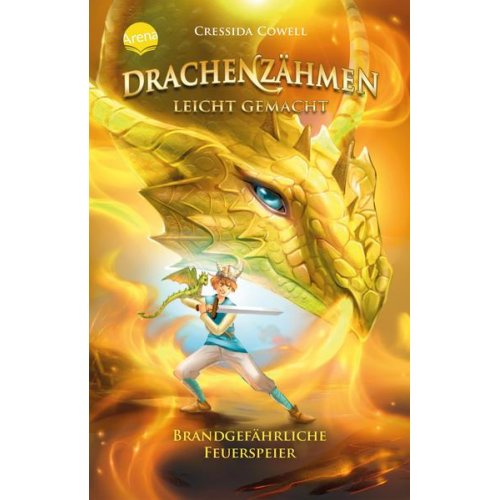 Cressida Cowell - Drachenzähmen leicht gemacht (5). Brandgefährliche Feuerspeier