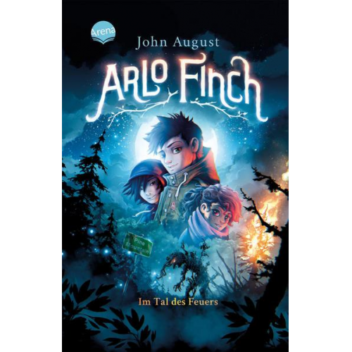 John August - Arlo Finch (1). Arlo Finch im Tal des Feuers