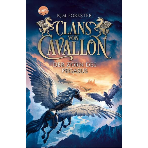 Kim Forester - Clans von Cavallon (1). Der Zorn des Pegasus