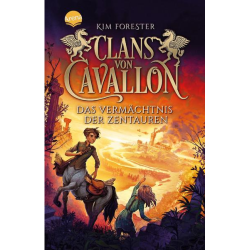 Kim Forester - Clans von Cavallon (4). Das Vermächtnis der Zentauren