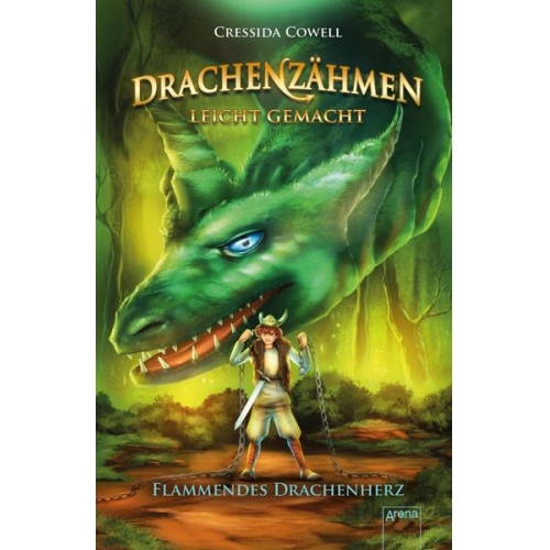 Cressida Cowell - Drachenzähmen leicht gemacht (8). Flammendes Drachenherz