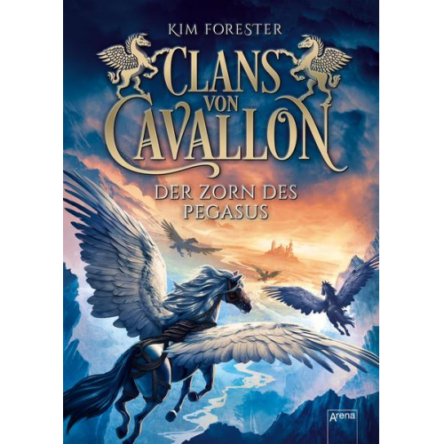 Kim Forester - Clans von Cavallon (1). Der Zorn des Pegasus