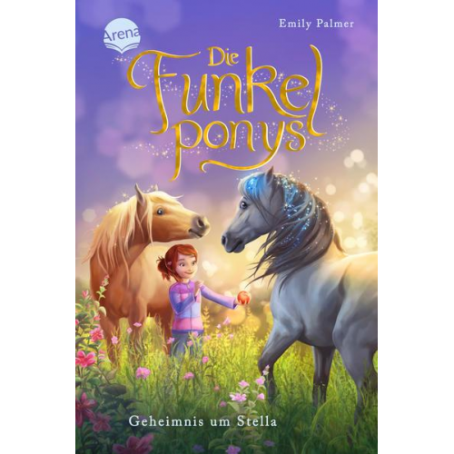 Emily Palmer - Die Funkelponys (2). Geheimnis um Stella