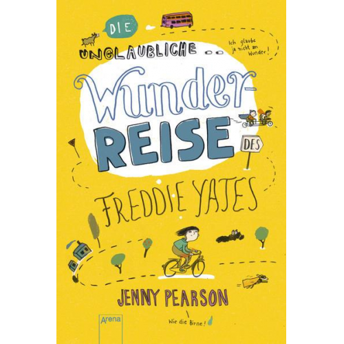 Jenny Pearson - Die unglaubliche Wunderreise des Freddie Yates