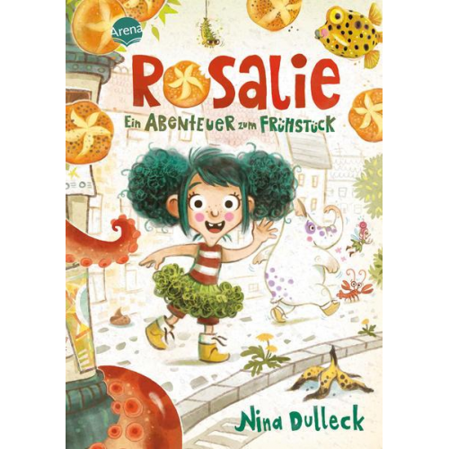 Nina Dulleck - Rosalie. Ein Abenteuer zum Frühstück