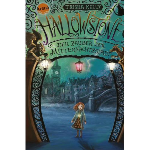 Trisha Kelly - Hallowstone. Der Zauber der Mitternachtsstadt