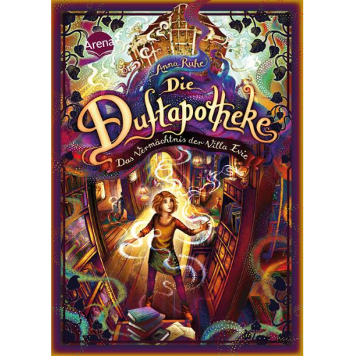 Anna Ruhe - Die Duftapotheke (6). Das Vermächtnis der Villa Evie