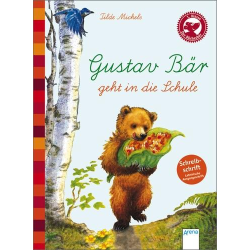 Tilde Michels - Gustav Bär geht in die Schule (Schreibschrift - lateinische Ausgangsschrift)