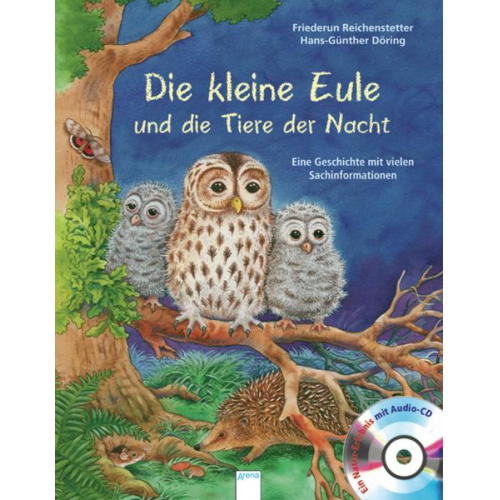 Friederun Reichenstetter - Die kleine Eule und die Tiere der Nacht