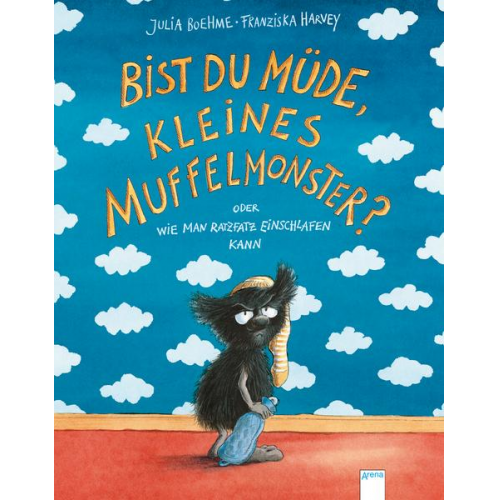 Julia Boehme - Das kleine Muffelmonster (1). Bist du müde, kleines Muffelmonster?