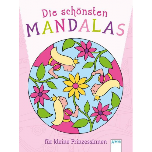 Sabine Legien - Die schönsten Mandalas für kleine Prinzessinnen