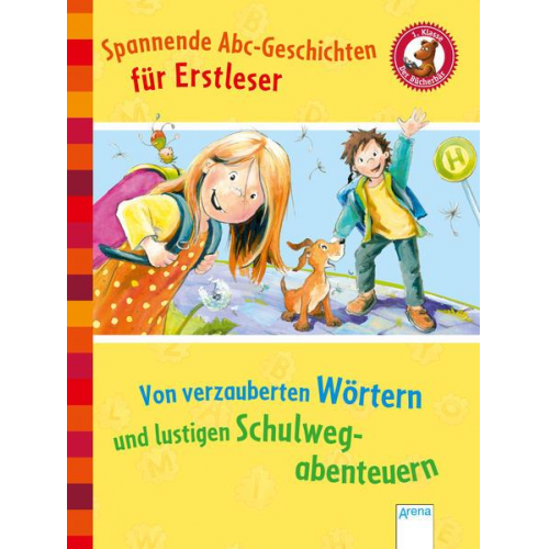 Maria Seidemann & Ulrike Kaup & Christina Koenig - Von verzauberten Wörtern und lustigen Schulwegabenteuern