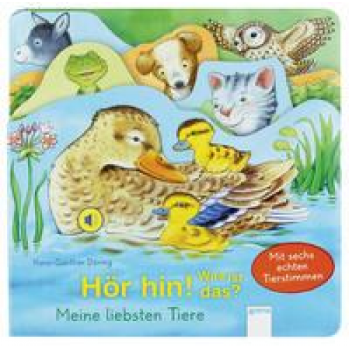 Hans-Günther Döring - Hör hin! Was ist das? Meine liebsten Tiere