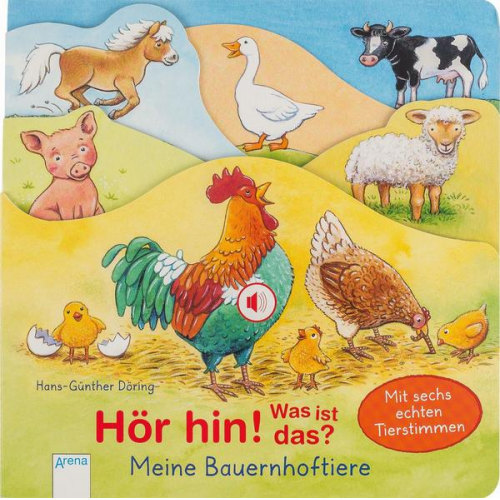 Hans-Günther Döring - Hör hin! Was ist das? Meine Bauernhoftiere