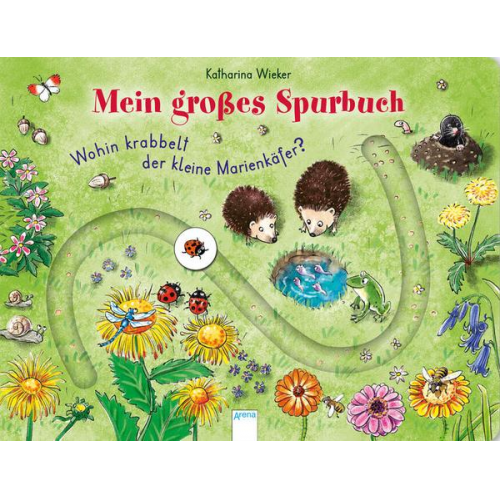 Katharina Wieker - Wohin krabbelt der kleine Marienkäfer?