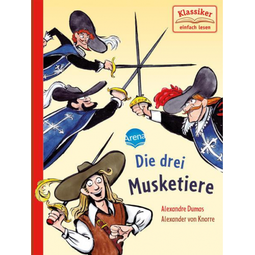 Alexandre Dumas Wolfgang Knape - Die drei Musketiere