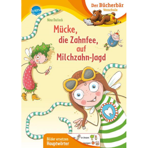 Nina Dulleck - Mücke, die Zahnfee, auf Milchzahn-Jagd