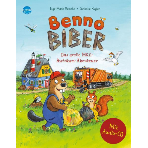 Inga Marie Ramcke - Benno Biber. Das große Müll-Aufräum-Abenteuer