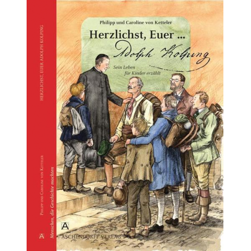 Caroline Ketteler Philipp Ketteler - Herzlichst, Euer... Adolph Kolping
