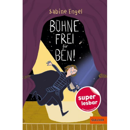 Sabine Engel - Bühne frei für Ben!