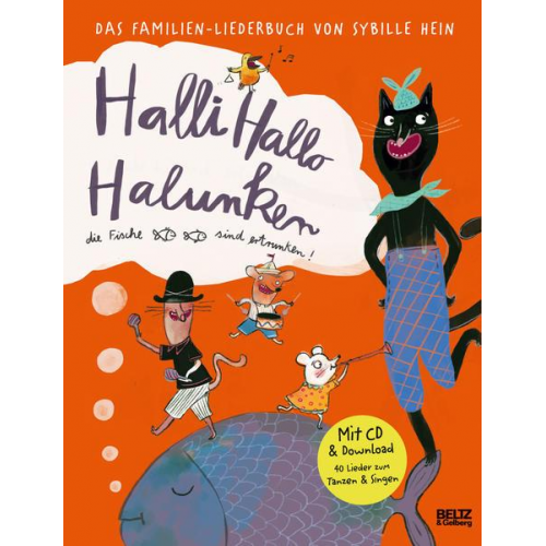 Sybille Hein Falk Effenberger - Halli Hallo Halunken, die Fische sind ertrunken!