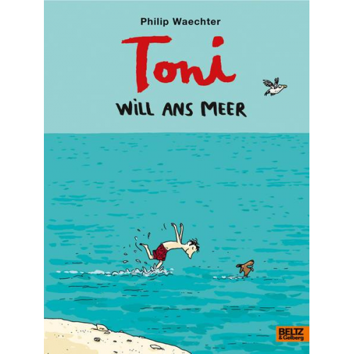 Philip Waechter - Toni will ans Meer