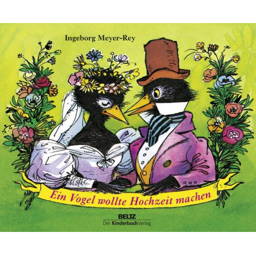 Ingeborg Meyer-Rey - Ein Vogel wollte Hochzeit machen