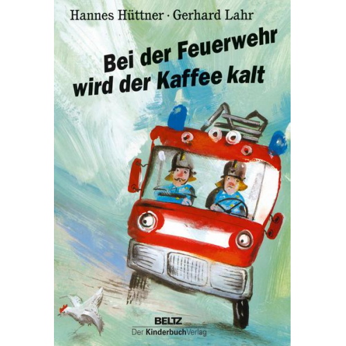 Hannes Hüttner - Bei der Feuerwehr wird der Kaffee kalt