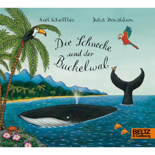 Axel Scheffler Julia Donaldson - Die Schnecke und der Buckelwal