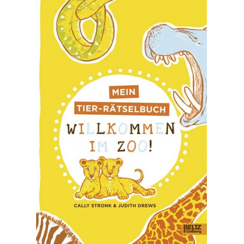 Cally Stronk Judith Drews - Willkommen im Zoo!