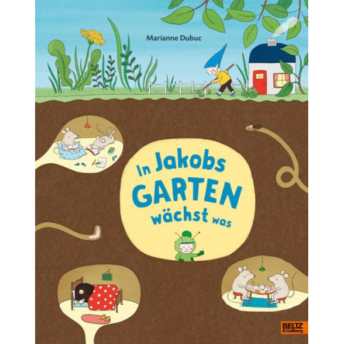Marianne Dubuc - In Jakobs Garten wächst was