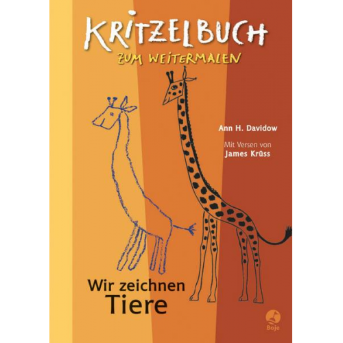 James Krüss Ann H. Davidow - Wir zeichnen Tiere - Kritzelbuch