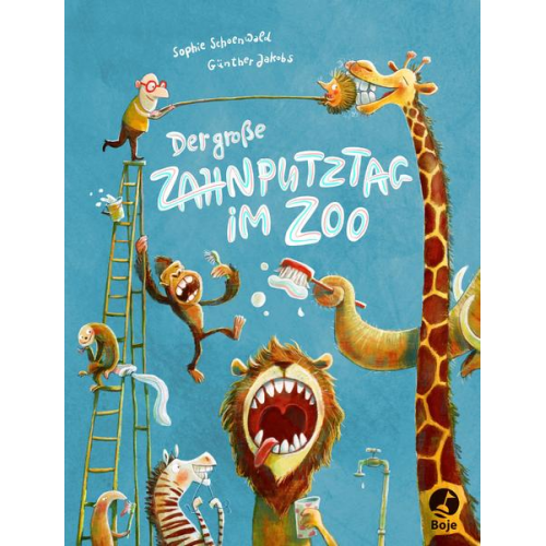 Sophie Schoenwald - Der große Zahnputztag im Zoo