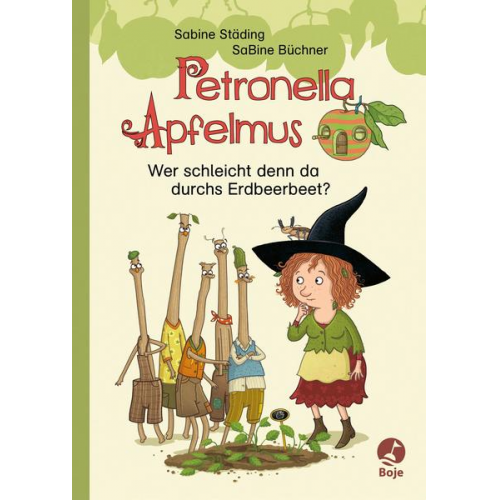 Sabine Städing - Petronella Apfelmus - Wer schleicht denn da durchs Erdbeerbeet?