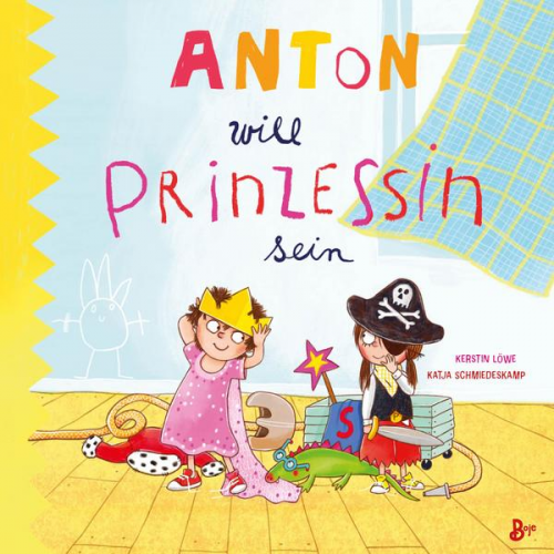 Kerstin Löwe - Anton will Prinzessin sein