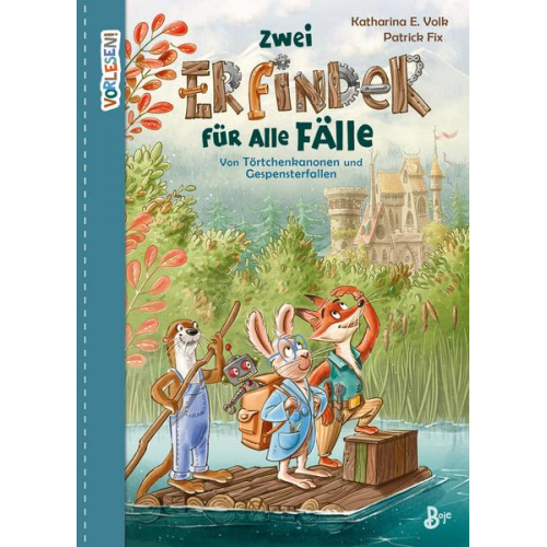 Katharina E. Volk - Zwei Erfinder für alle Fälle - Von Törtchenkanonen und Gespensterfallen
