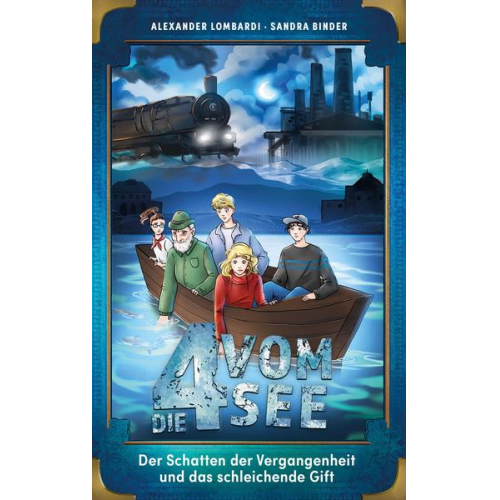 Alexander Lombardi Sandra Binder - Der Schatten der Vergangenheit und das schleichende Gift