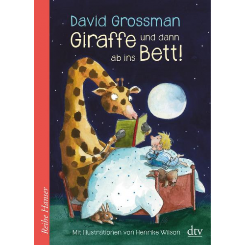 David Grossman - Giraffe und dann ab ins Bett!