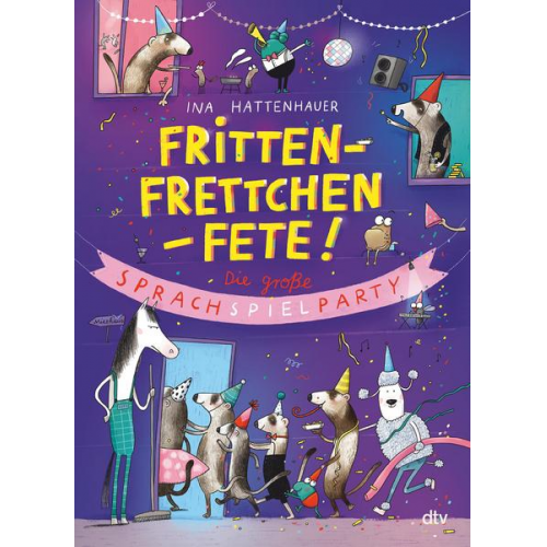 Ina Hattenhauer - Frittenfrettchenfete – Die große Sprachspielparty