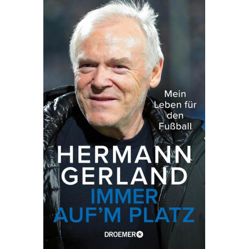 Hermann Gerland - Immer auf'm Platz