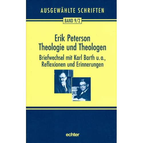 Erik Peterson - Ausgewählte Schriften / Theologie und Theologen