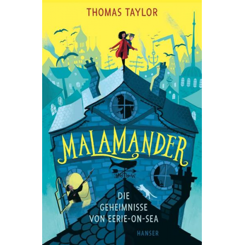 Thomas Taylor - Malamander - Die Geheimnisse von Eerie-on-Sea